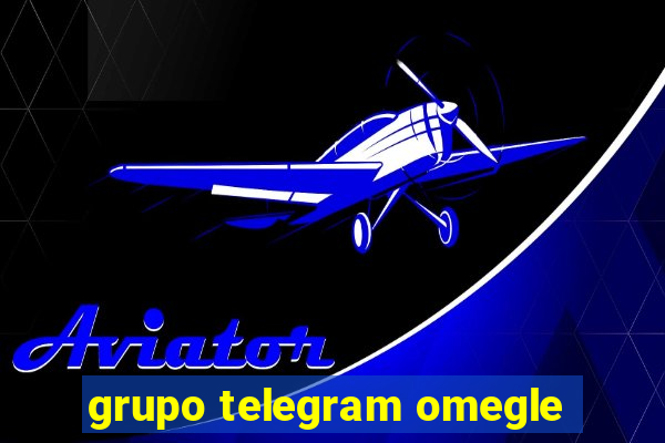 grupo telegram omegle